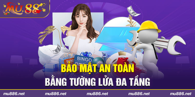 Bảo mật an toàn bằng tường lửa đa tầng